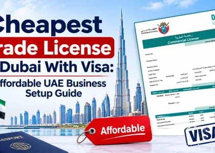 Cheapest trade license in Dubai with visa