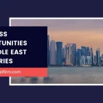 Business Opportunities in Middle East Countries