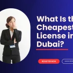 Cheapest Trade License in Dubai