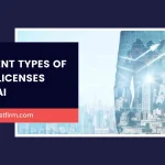 Different Types of Trade Licenses in Dubai