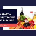 Foodstuff Trading Business in Dubai