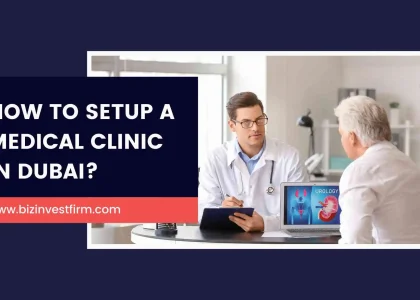 Setup a Medical Clinic in Dubai