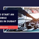 Start an automobile business in Dubai