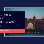 Start a Travel and Tourism Company in Dubai