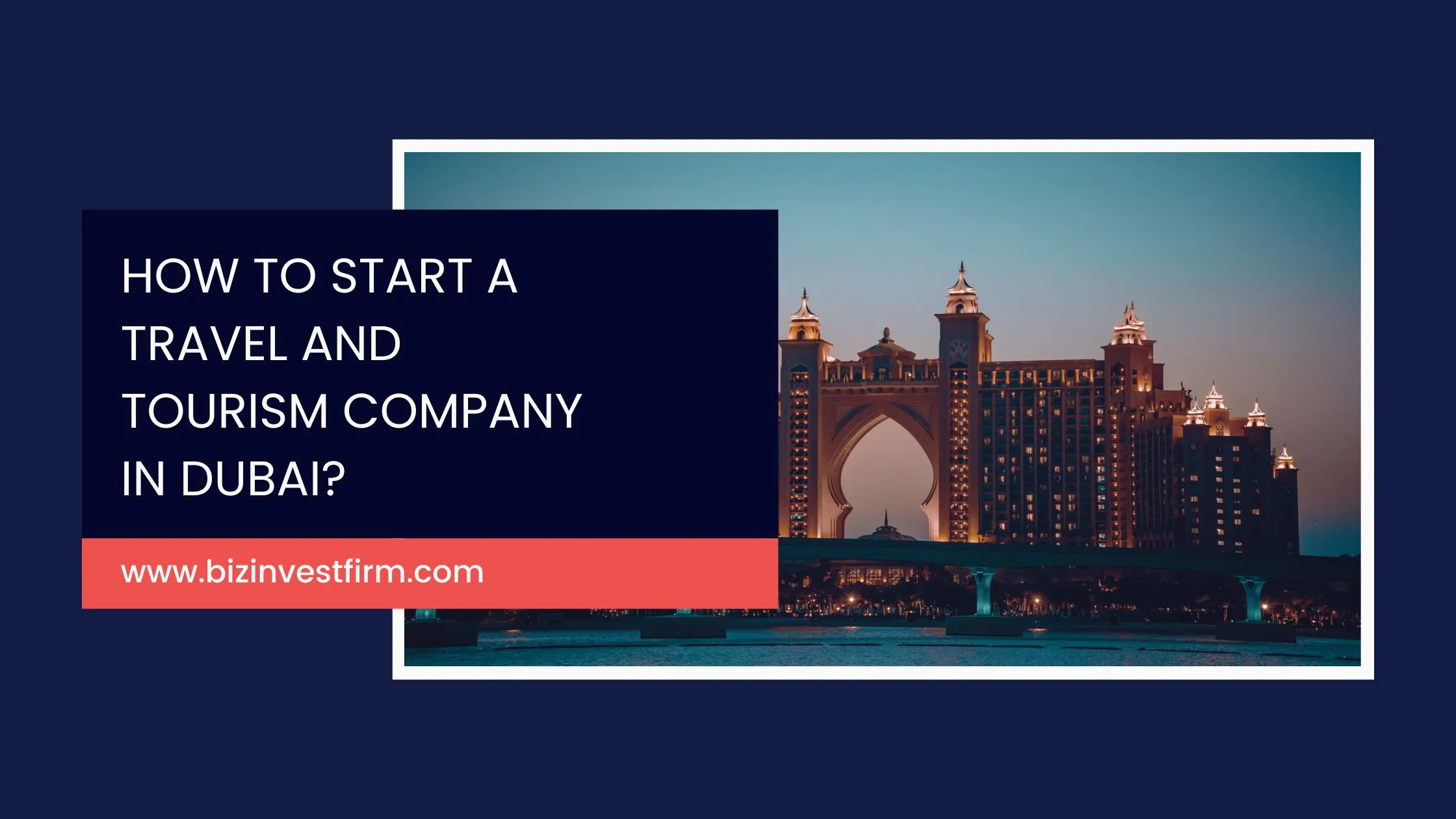 How to start a travel agency in Dubai, UAE