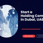 Start a Holding Company in Dubai