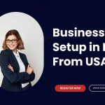 Business Setup in Dubai From USA