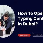 Open a Typing Center in Dubai