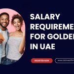 Salary Requirements for Golden Visa in UAE