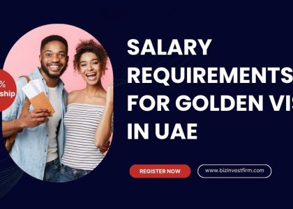Salary Requirements for Golden Visa in UAE