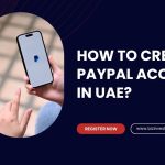 Create a PayPal Account in UAE