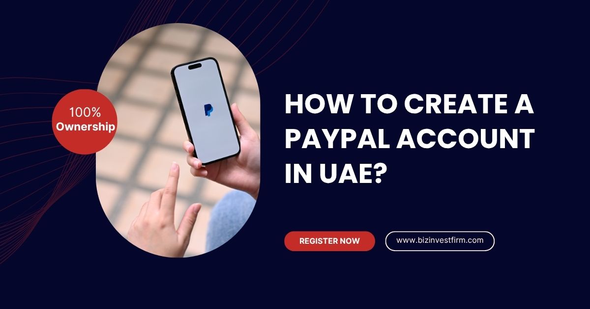 Create a PayPal Account in UAE