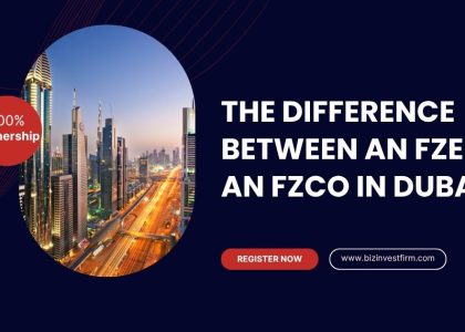 Difference Between an FZE and an FZCO in Dubai