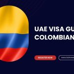 UAE Visa Guide for Colombian Citizens