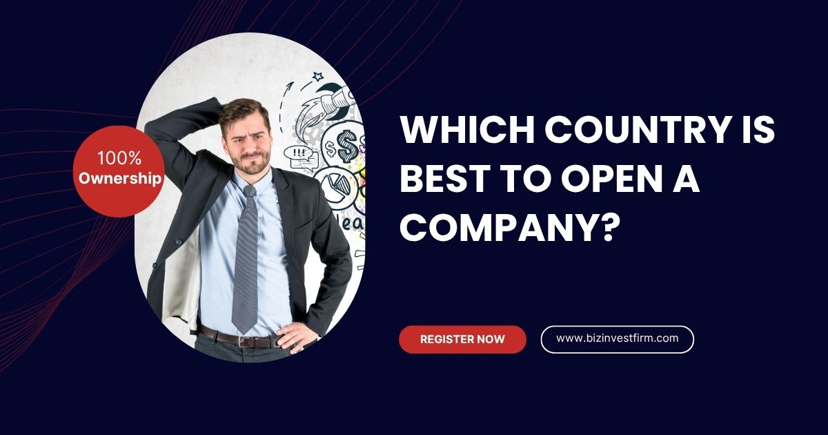 Which Country is Best to Open a Company
