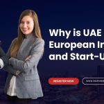 UAE Great for European Investors and Start-Ups