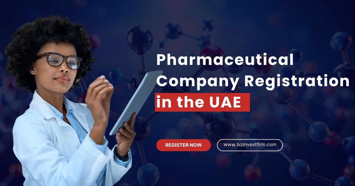 Pharmaceutical Company Registration in the UAE