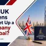 UK Citizens Can Set Up a Company in Dubai
