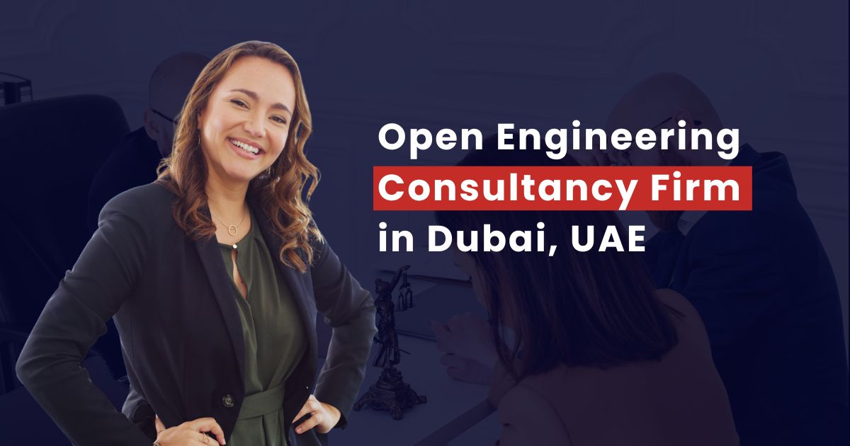 Open Engineering Consultancy Firm Dubai